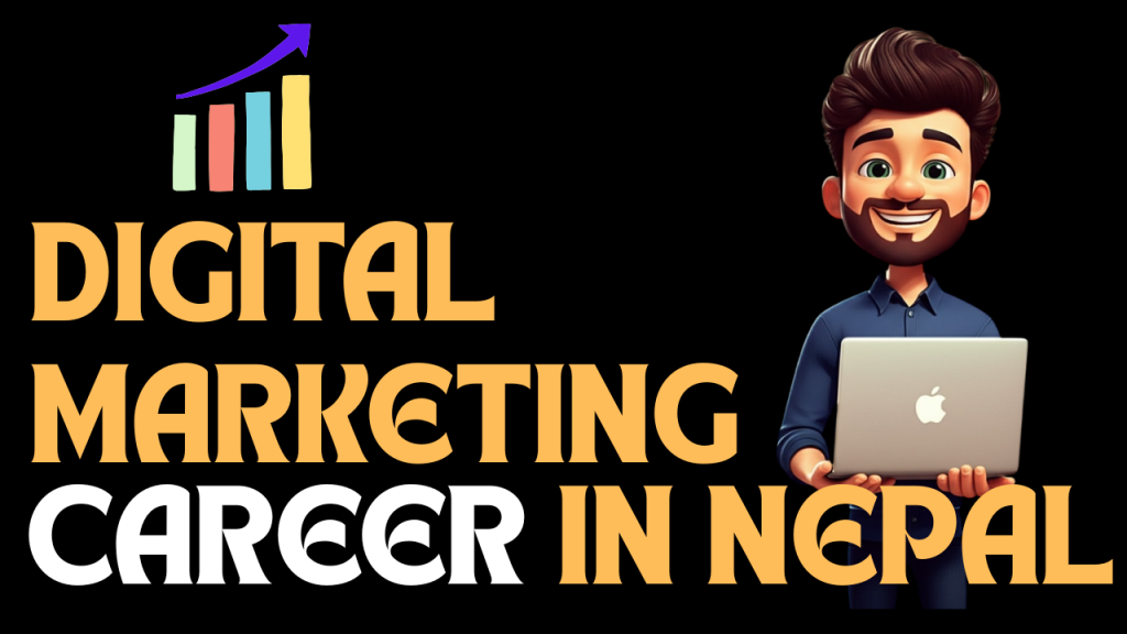 DIGITAL MARKETING CAREER IN NEPAL